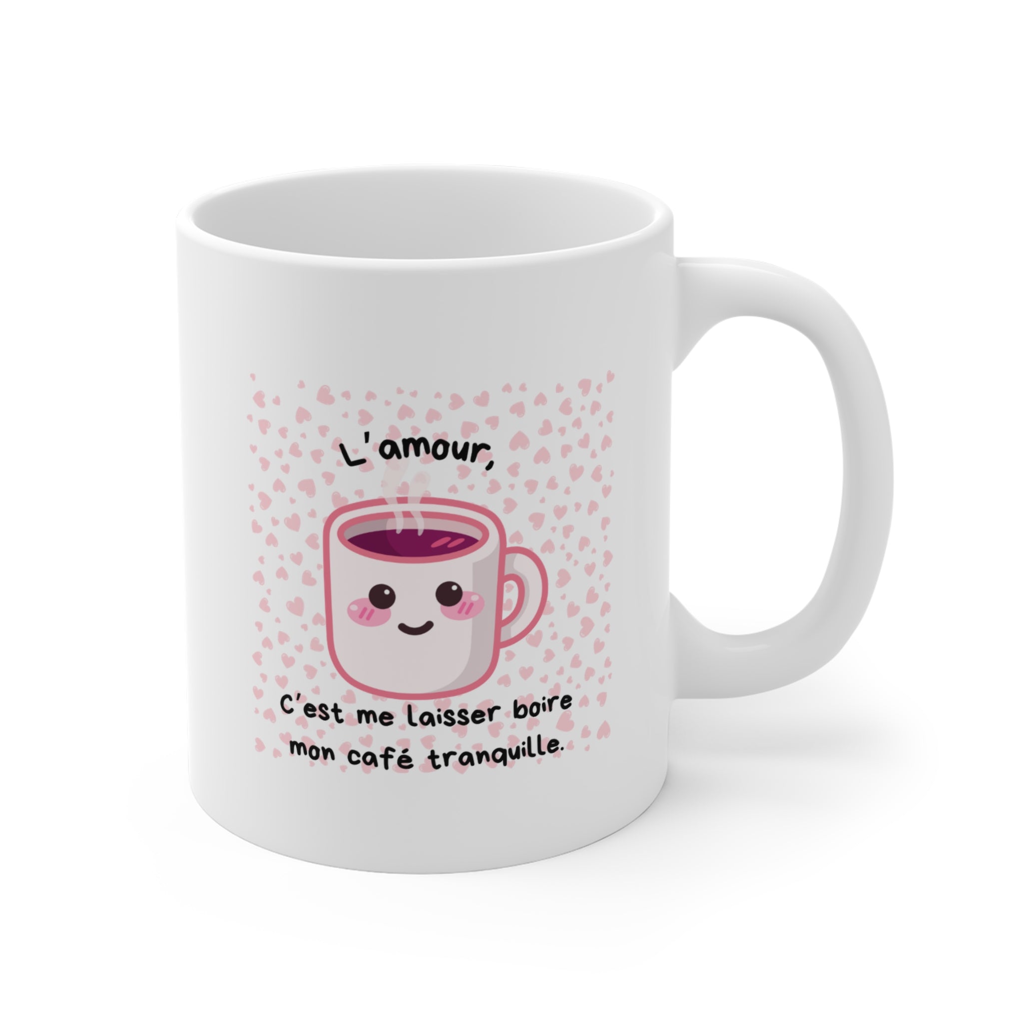 Tasse en céramique — Mignonne phrase française « L’amour, c’est me laisser boire mon café tranquille » | Tasse à café