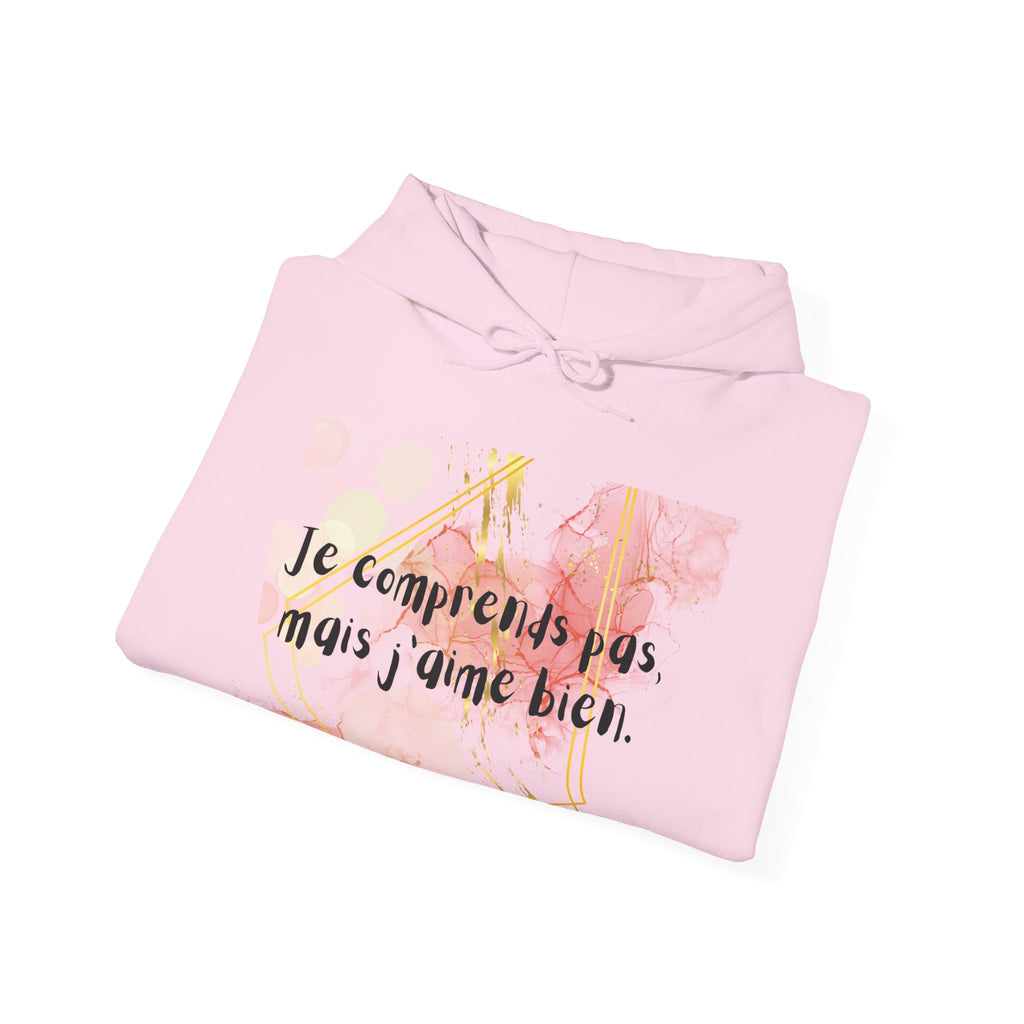 Hoodie floral français – « Je comprends pas mais j’aime bien » Pull confortable