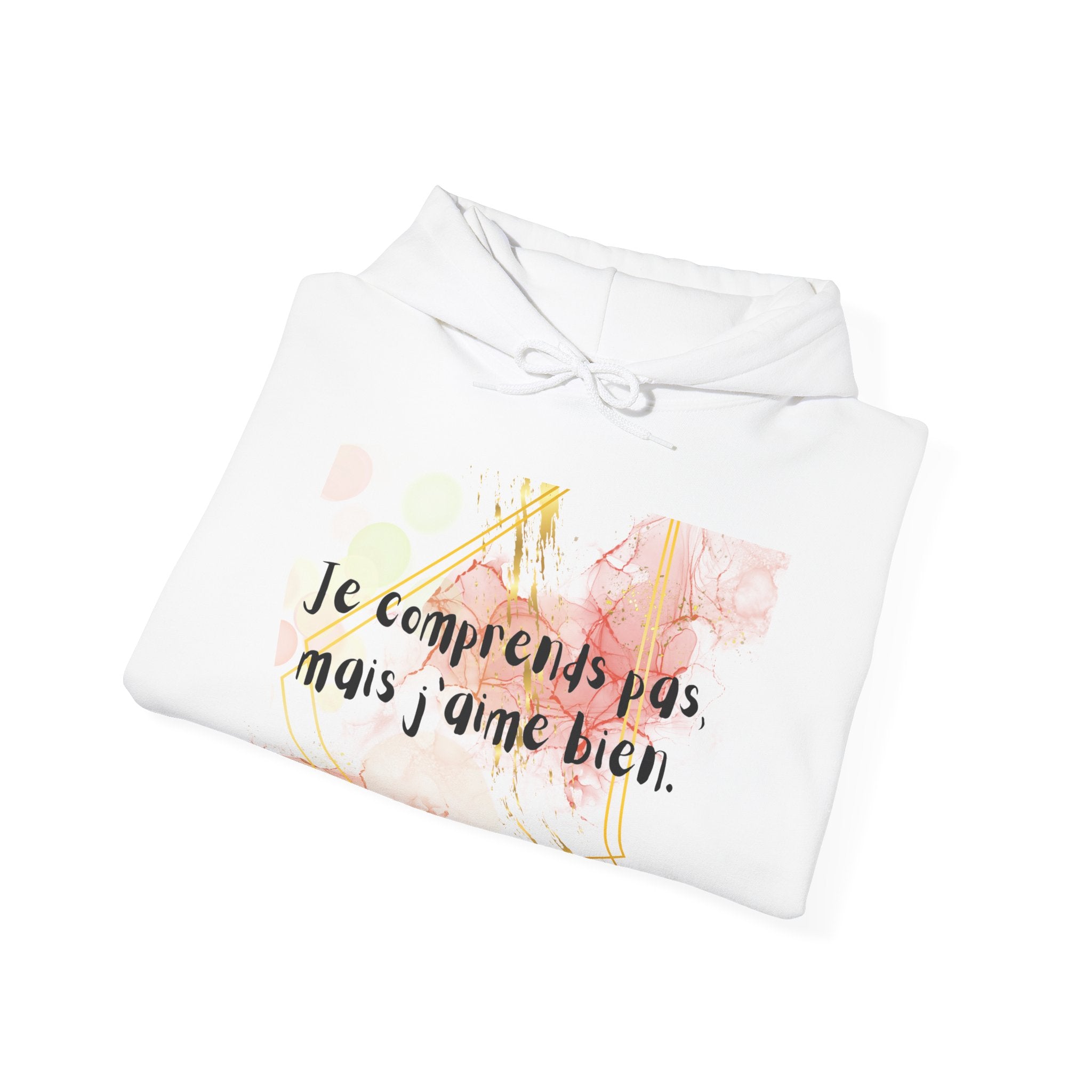 Hoodie floral français – « Je comprends pas mais j’aime bien » Pull confortable